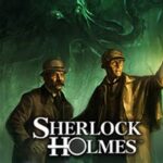 Sherlock Holmes Video Game Series