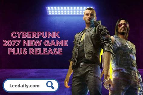 Cyberpunk New Game Plus Release Date