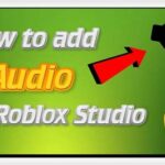 How To Add Audio To A Roblox Game
