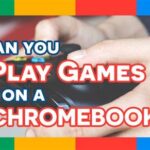 Games That You Can Play On Chromebook
