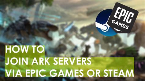 How To Join Steam Ark From Epic Games