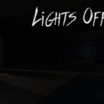 Lights Are Off Video Game