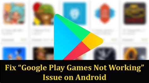 Google Play Games Not Working