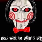 Saw Do You Wanna Play A Game