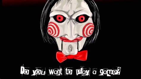 Saw Do You Wanna Play A Game