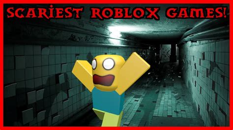 Most Scariest Games On Roblox