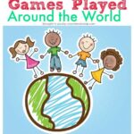 Children's Games From Around The World