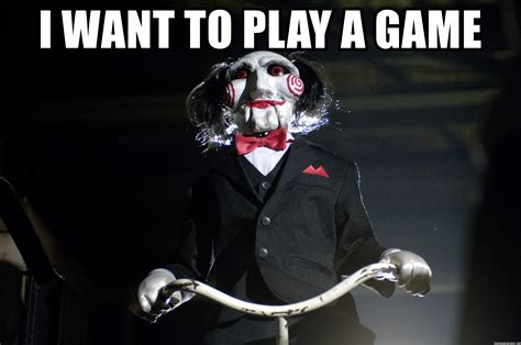 Jigsaw I Want To Play A Game