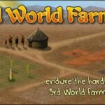 Games Like 3Rd World Farmer