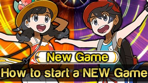 How To Start A New Game On Ultra Sun