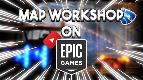 Rocket League Workshop Maps Epic Games