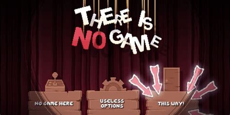 There Is No Game Online Free