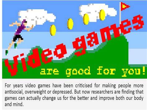Video Games Good For You