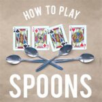How To Play The Card Game Spoons