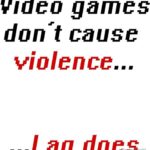 Video Games Dont Cause Violence