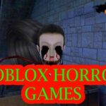 Good Horror Games On Roblox